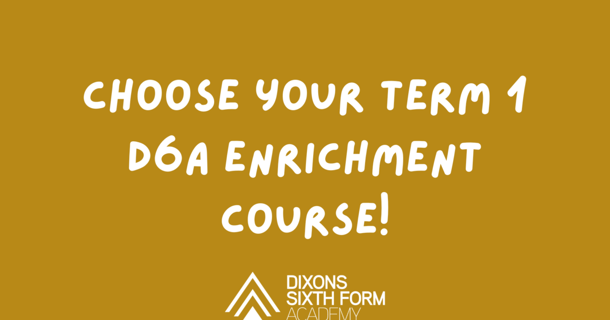 Dixons Sixth Form Academy | Enrichment Choices Guide